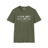 Olive green t-shirt with the text 'Serial Killer Documentaries Are My Love Language' printed on it.
