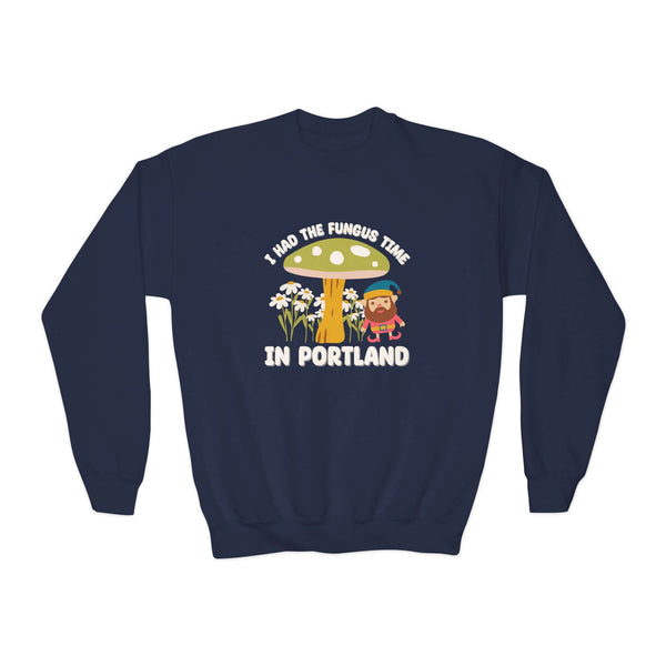 I Had the Fungus Time in Portland kids sweatshirt with colorful mushroom and gnome design on navy background.