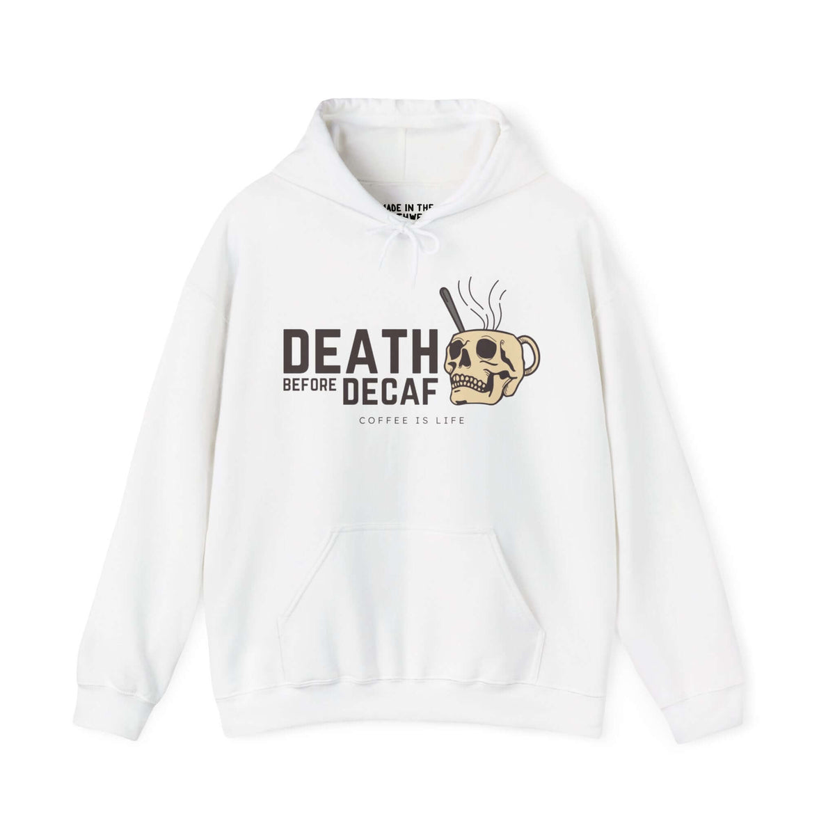 "White hoodie with 'Death Before Decaf' text and skull mug graphic for coffee enthusiasts"