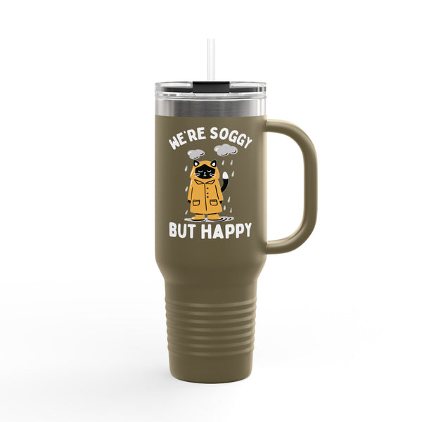 We're Soggy But Happy Insulated Travel Tumbler 40 oz.