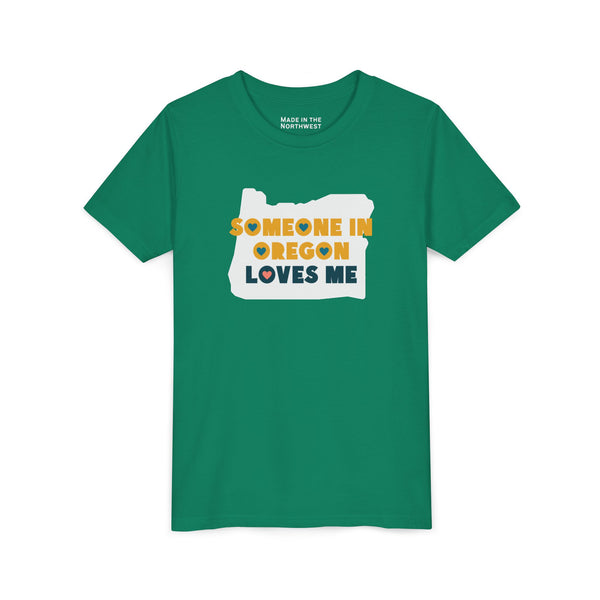 Someone in Oregon Loves Me Premium Soft Kids Tee