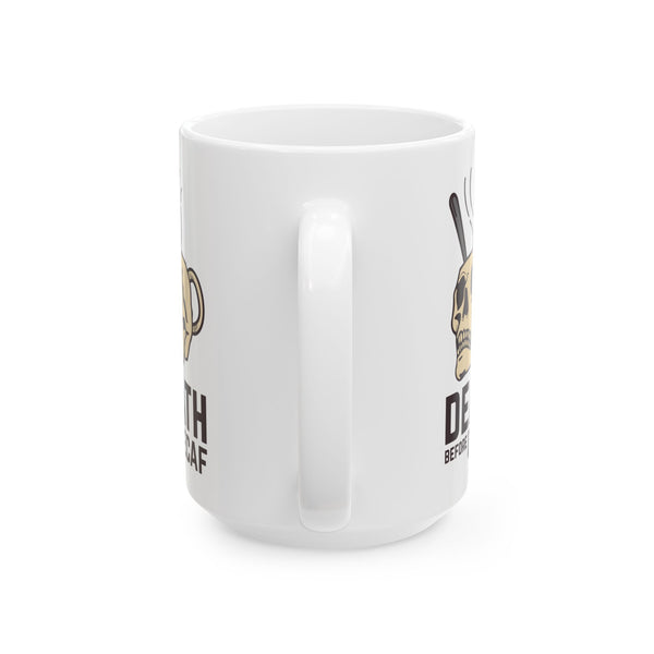 Death Before Decaf Skull Ceramic Coffee Mug