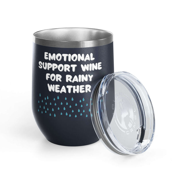 Emotional Support Wine for Rainy Weather PNW Wine Tumbler 12 oz with raindrops and lid.