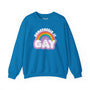 Homophobia is Gay Sweatshirt