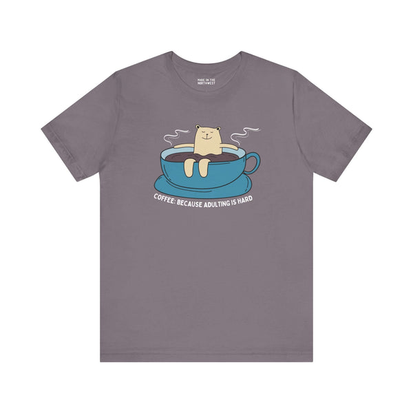 Coffee Because Adulting is Hard Premium Soft Tee with a cartoon bear in a coffee cup design.