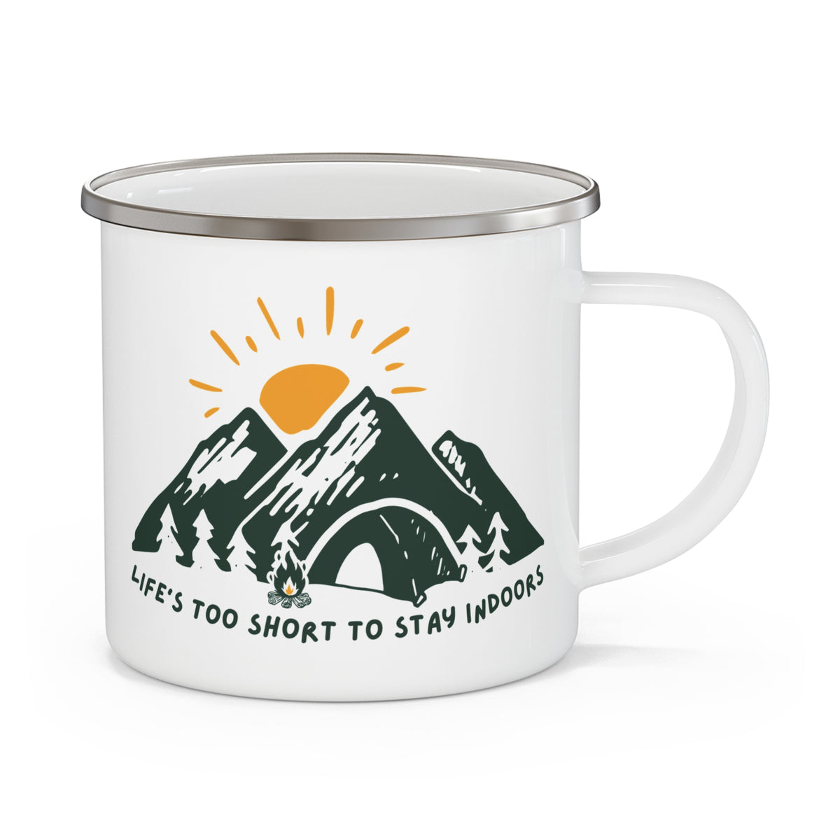 Life's Too Short to Stay Indoors Camping Mug