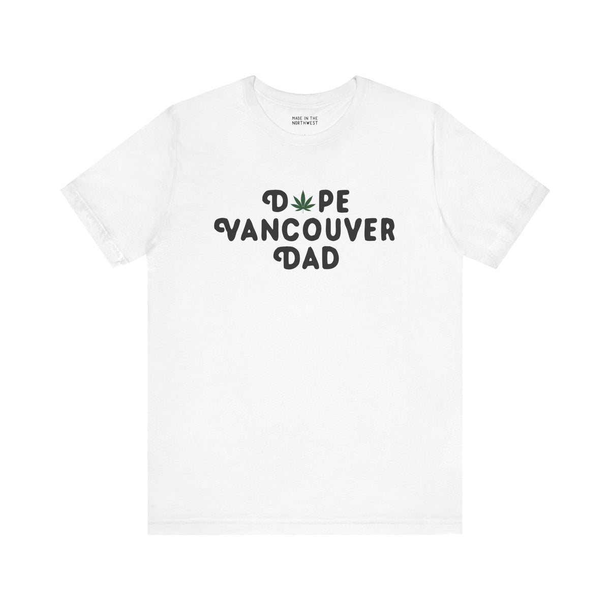 Dope Vancouver Dad premium soft tee with playful marijuana leaf design on a white shirt.