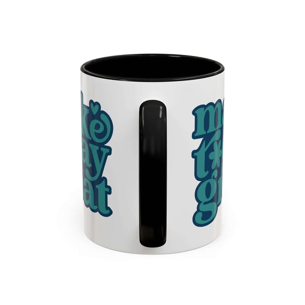 Make Today Great Mug with black interior and handle, featuring teal lettering for an uplifting morning.