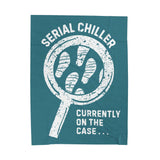 Serial Chiller True Crime Lightweight Cozy Blanket featuring a magnifying glass design with footprints and text.