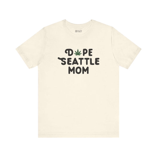 Dope Seattle Mom Soft Tee