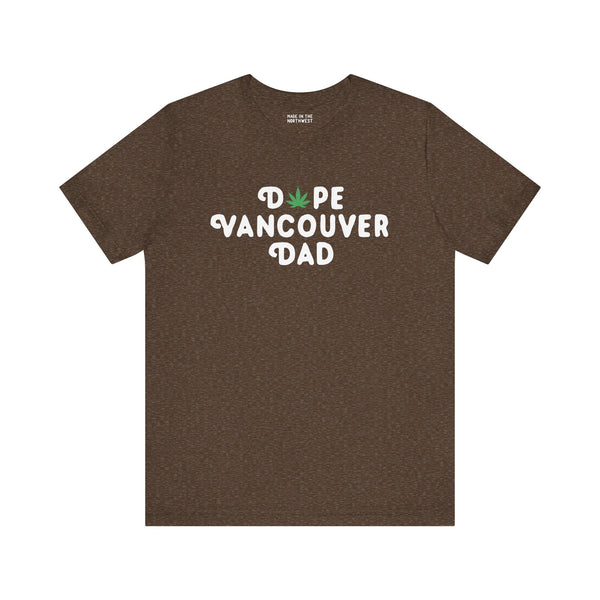 Dope Vancouver Dad premium soft tee featuring marijuana leaf graphic, perfect for stylish dads in Vancouver.