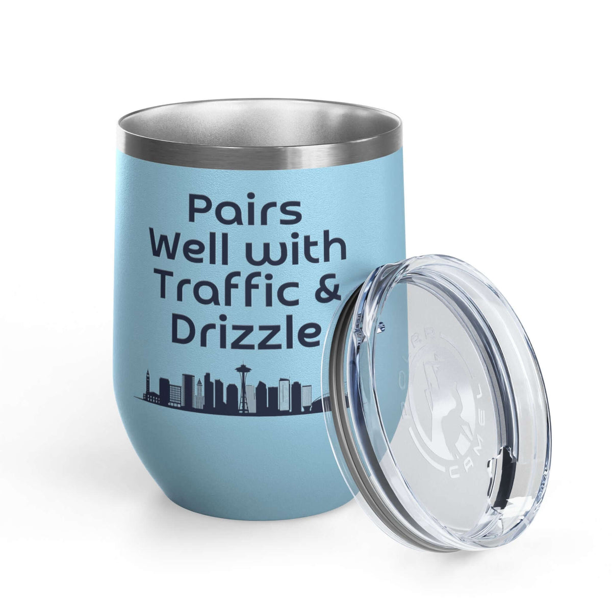 Pairs Well with Traffic and Drizzle Seattle PNW Wine Tumbler 12 oz showcasing the Seattle skyline.