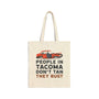 People in Tacoma Don't Tan They Rust Cotton Canvas Tote Bag featuring an illustration of a rusty car.