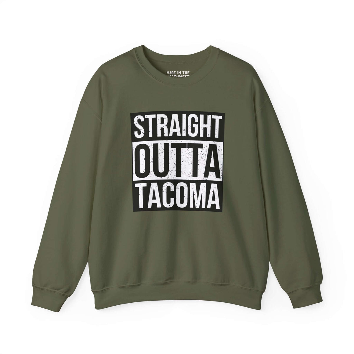 Straight Outta Tacoma sweatshirt in olive green, showcasing city pride with bold streetwear style.