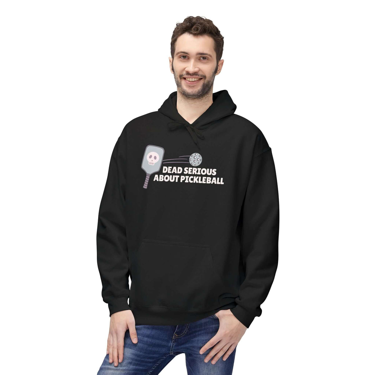 Person wearing a black hoodie with the text 'DEAD SERIOUS ABOUT PICKLEBALL' and paddle graphic.