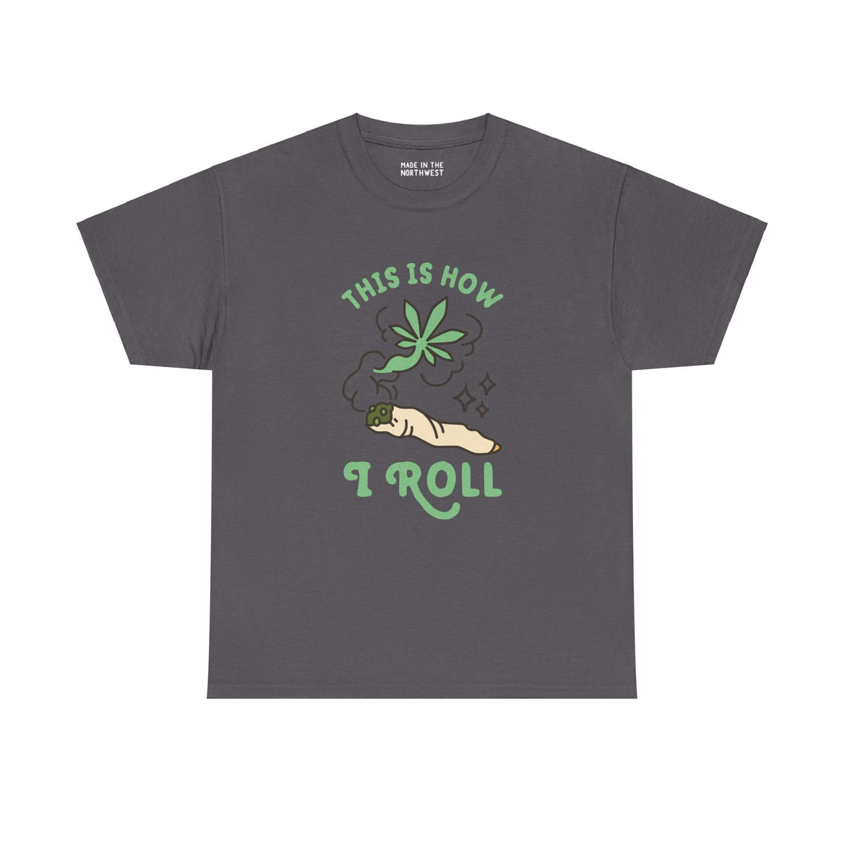 "This is How I Roll athletic tee with marijuana joint graphic on charcoal fabric"