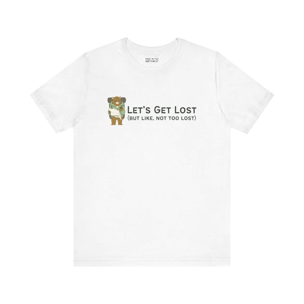 Let's Get Lost Premium Soft Tee featuring a playful design for adventure lovers and outdoor enthusiasts.