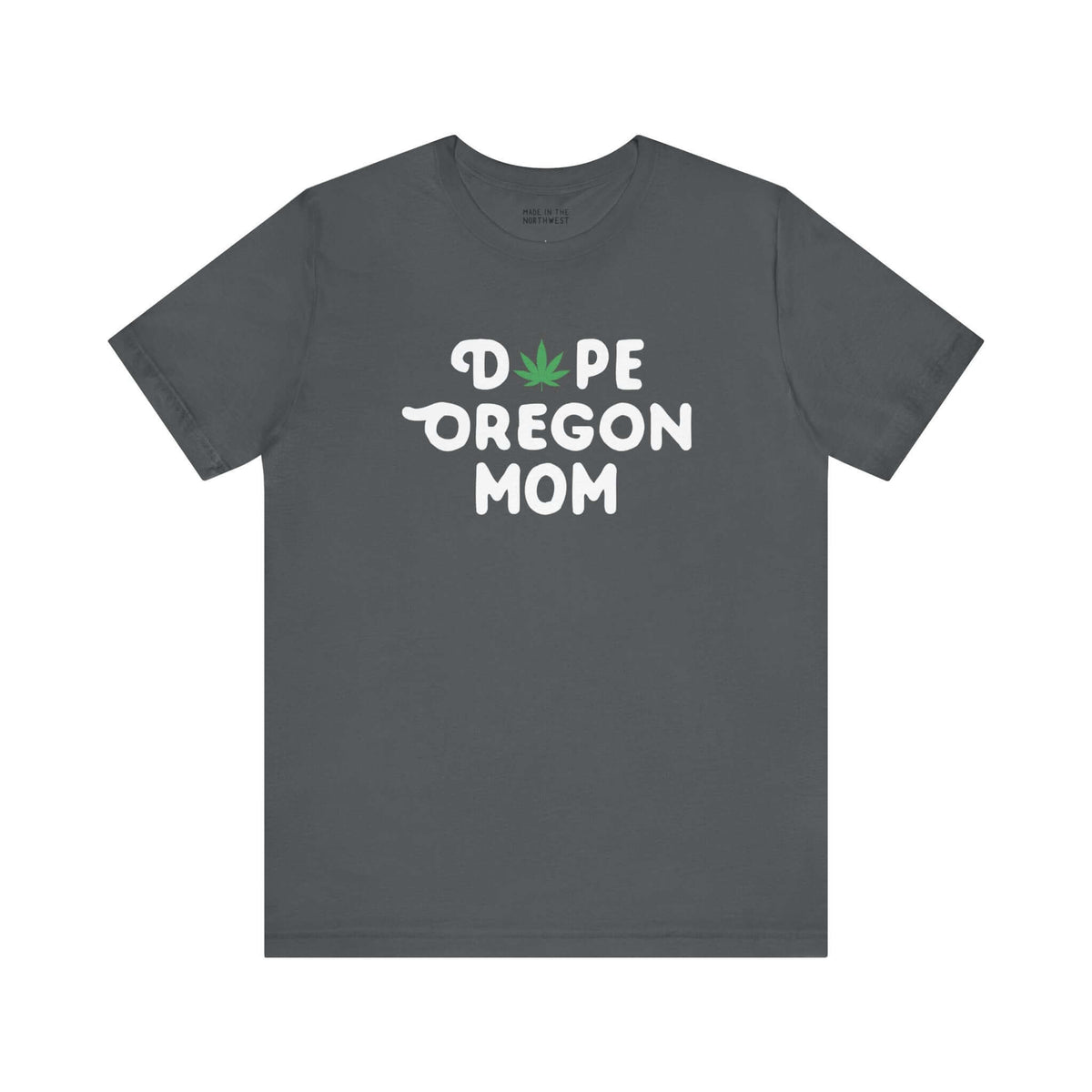 "Dope Oregon Mom soft tee with a marijuana leaf, symbolizing Oregon pride and laid-back spirit for cool moms."