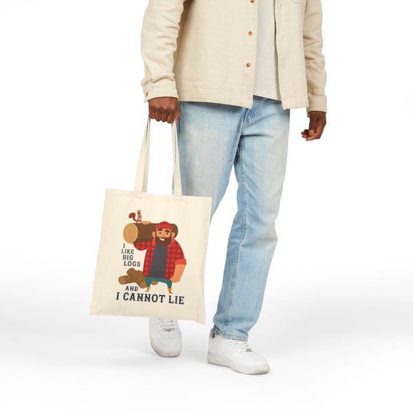 I Like Big Logs and I Cannot Lie Cotton Canvas Tote Bag