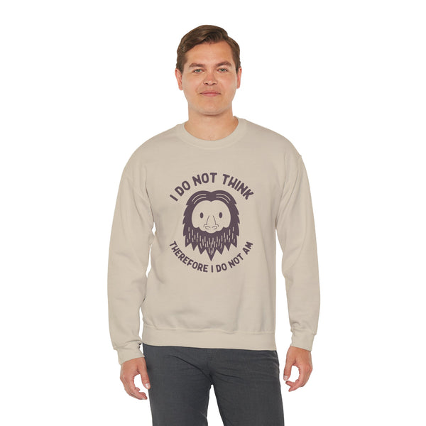 Man wearing I Do Not Think Sasquatch sweatshirt with playful Bigfoot design and philosophical quote.
