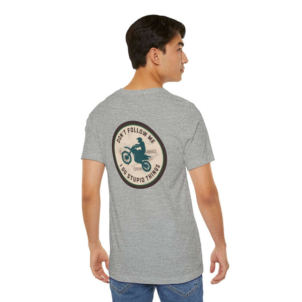 Don't Follow Me, I Do Stupid Things Premium Soft Tee