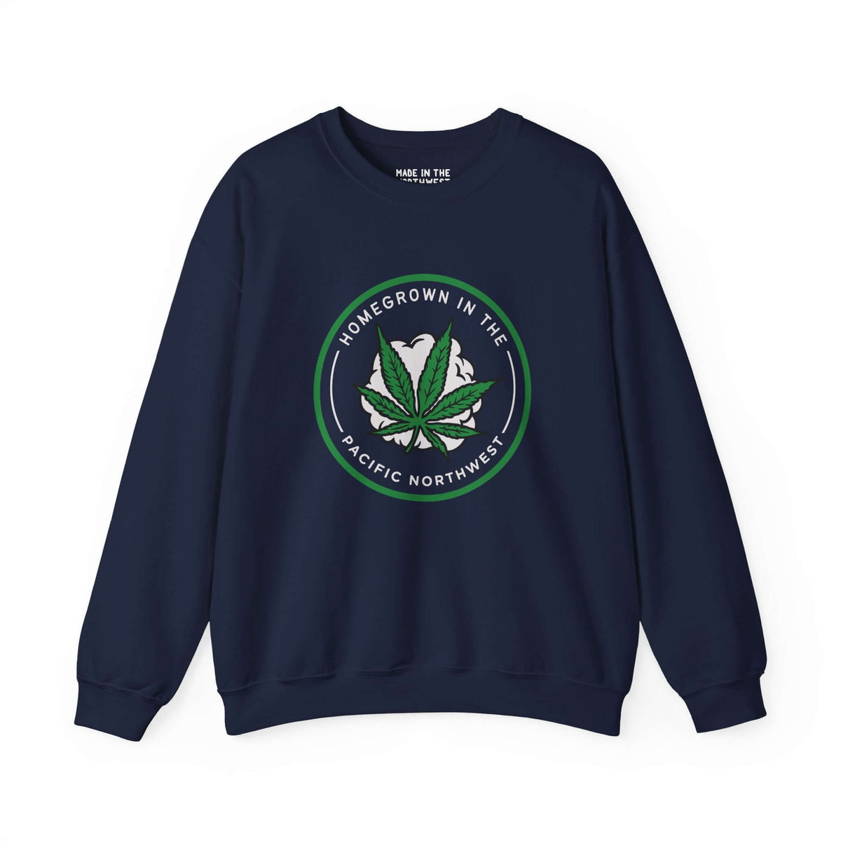 "Homegrown Vibes PNW Edition Sweatshirt with marijuana leaf and smoke design celebrating Pacific Northwest culture"