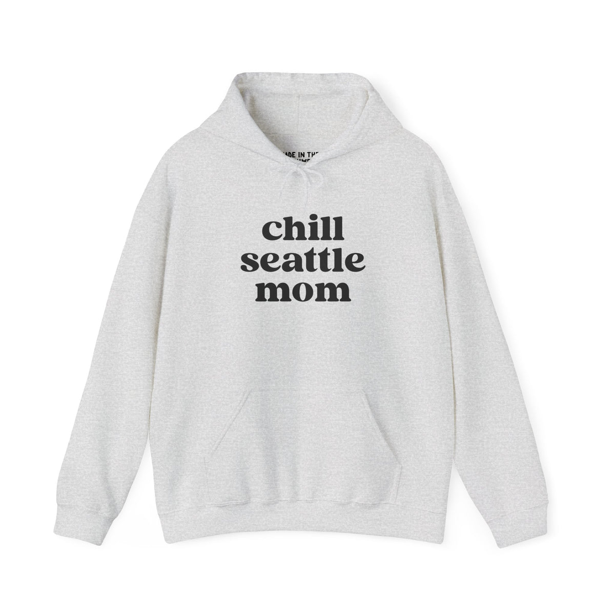 Chill Seattle Mom cozy hoodie in grey, perfect for stylish moms navigating Seattle's urban life.