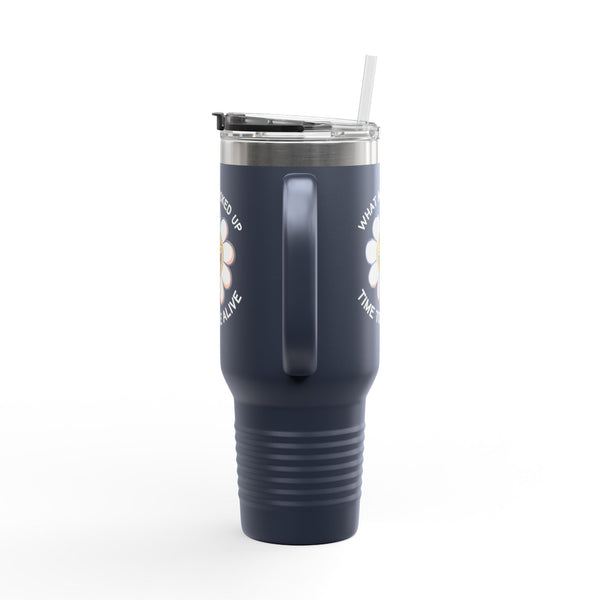 What a F*cked Up Time to Be Alive Insulated Travel Tumbler 40 oz.
