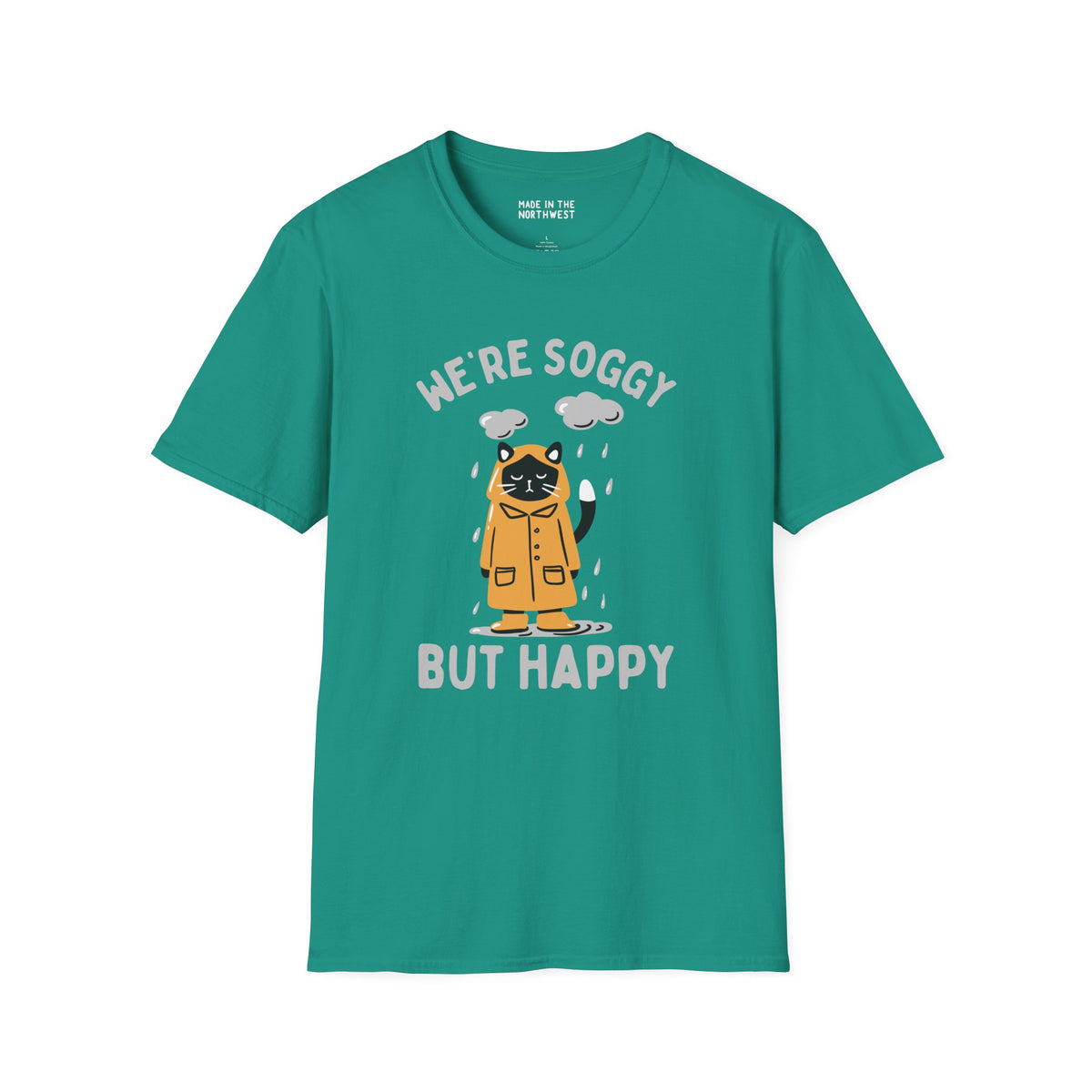 We're Soggy But Happy Softstyle T-Shirt featuring a drenched cat in a raincoat, perfect for rainy Pacific Northwest adventures.