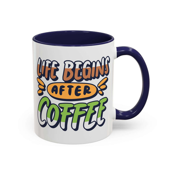 Life Begins After Coffee Mug – Funny morning cup with playful lettering for coffee lovers.