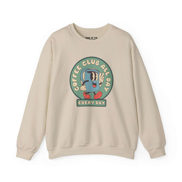 Coffee Club All Day Every Day Sweatshirt
