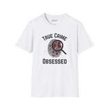 True Crime Obsessed T Shirt featuring a magnifying glass and fingerprint design with blood spatter details