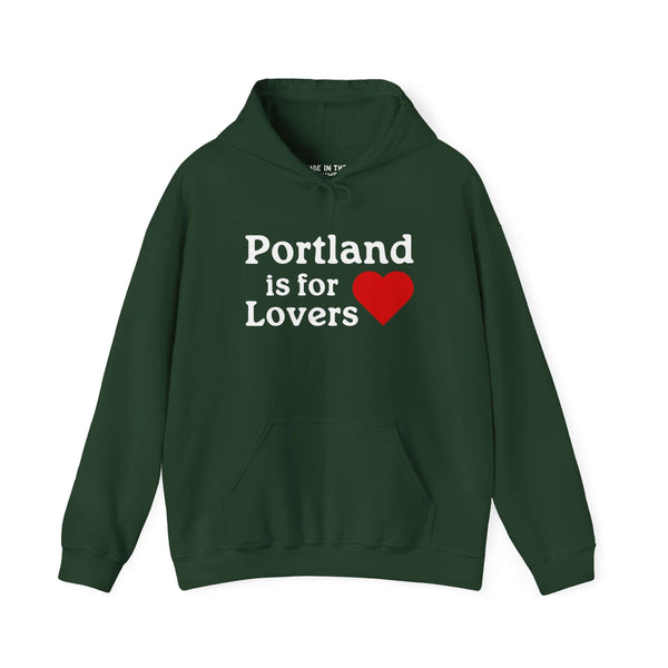 Portland is for Lovers Hoodie