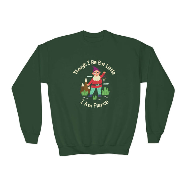 Kids' sweatshirt featuring gnome design and the phrase 'Though I Be Little, I Am Fierce'.