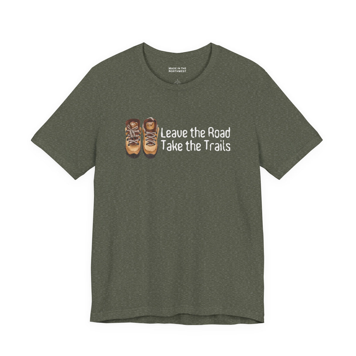 Leave the Road Take the Trails Tee