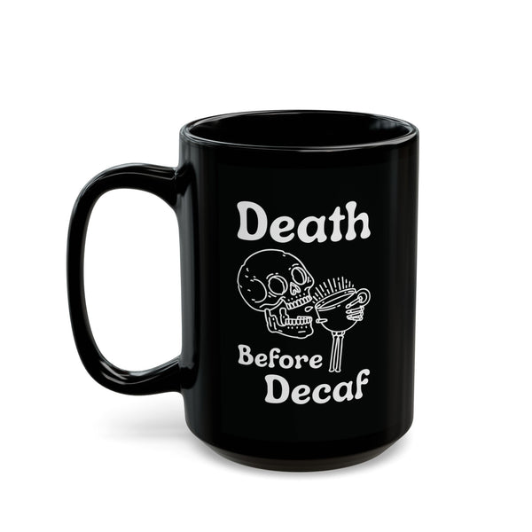 Death Before Decaf Skull Black Ceramic Coffee Mug