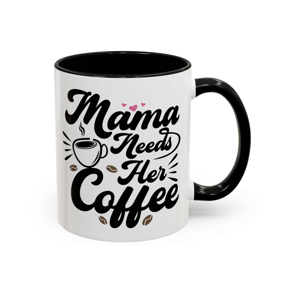Mama Needs Her Coffee Mug featuring playful lettering and a coffee cup design.