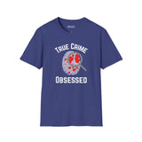 True Crime Obsessed T Shirt with magnifying glass and fingerprint design, featuring blood spatter details.