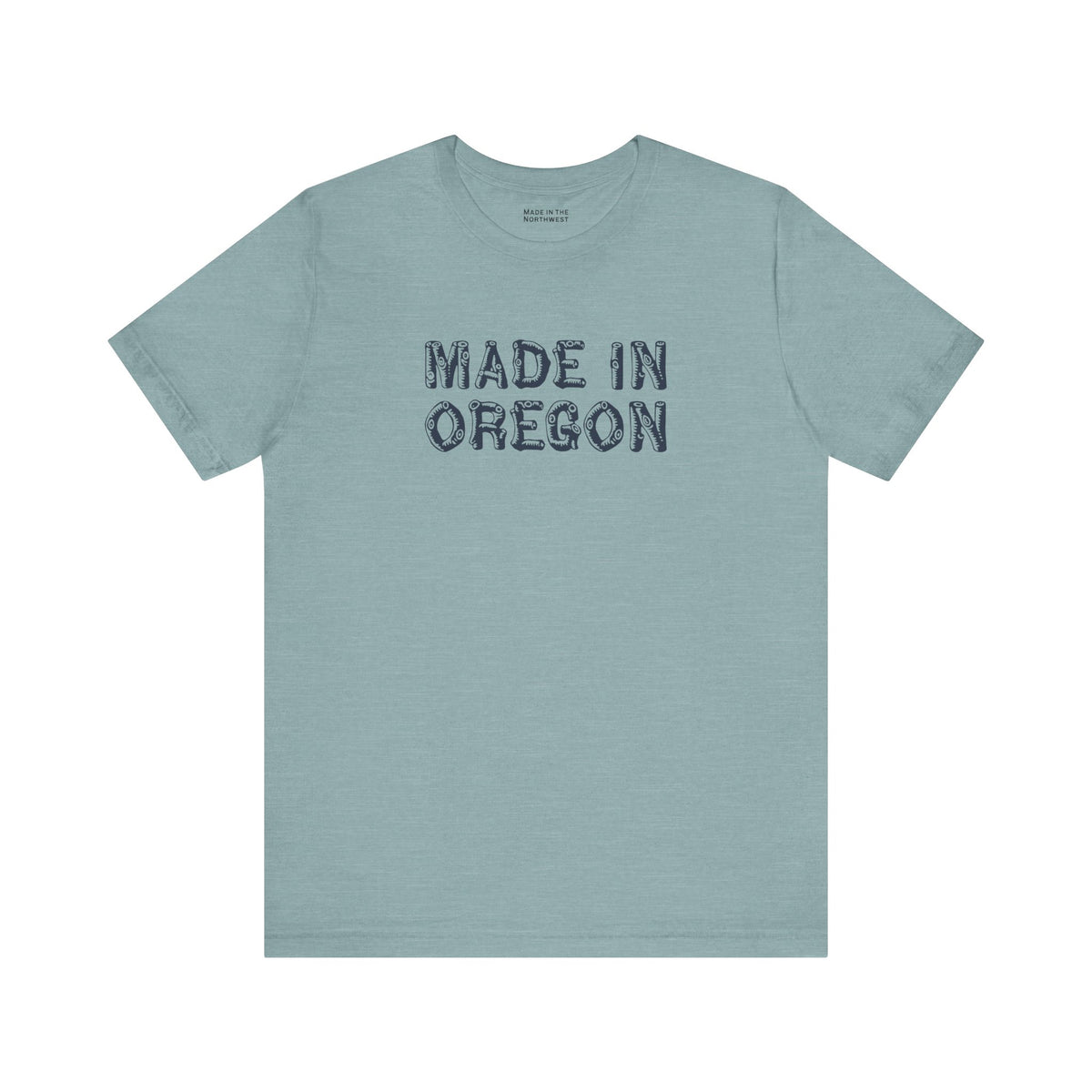 Made in Oregon T Shirt