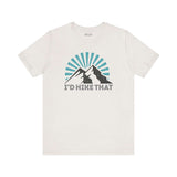 I’d Hike That T Shirt featuring a mountain design and playful lettering, perfect for outdoor enthusiasts.