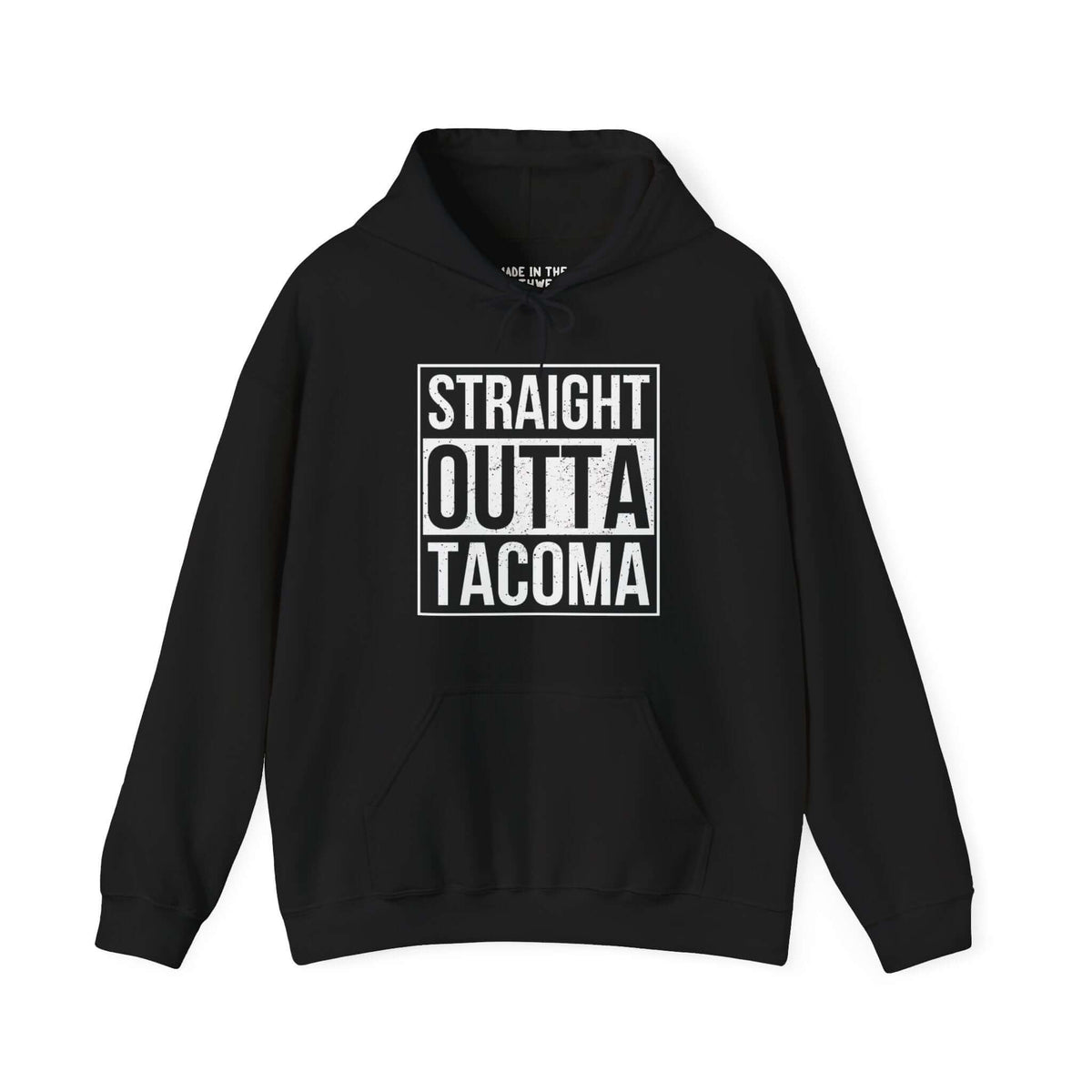 Black "Straight Outta Tacoma" hoodie with bold white text, perfect for showcasing Tacoma pride and iconic streetwear style.