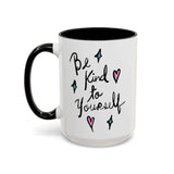 Be Kind to Yourself Mug featuring cheerful hand-lettered design and colorful accents.