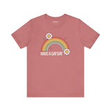 Have a Gay Day T Shirt featuring a rainbow and daisies, perfect for uplifting LGBTQ+ pride and positivity.