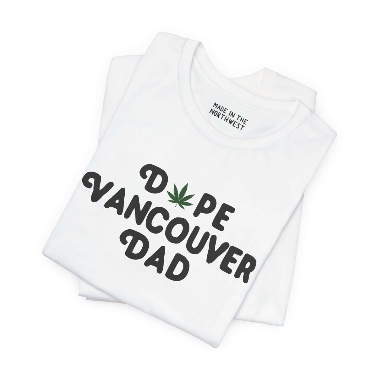 Dope Vancouver Dad Soft Tee with playful marijuana leaf design, perfect for cool dads who embrace local vibes.