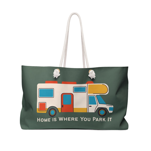 Home is Where You Park It RV Camper Weekender Bag