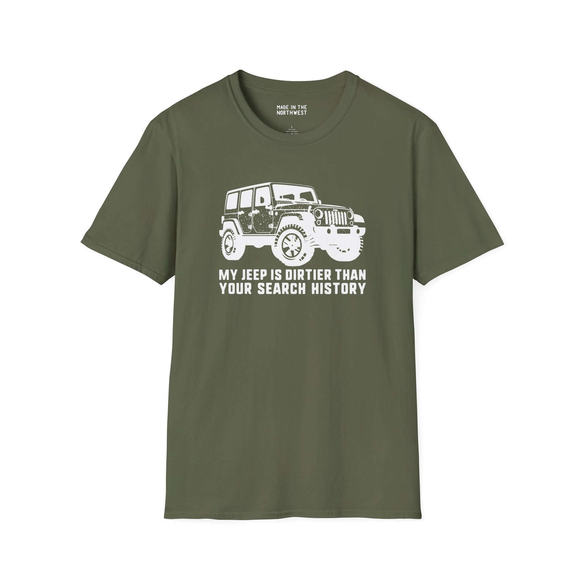 My Jeep is Dirtier Than Your Search History t-shirt for off-road enthusiasts, olive green with jeep graphic.