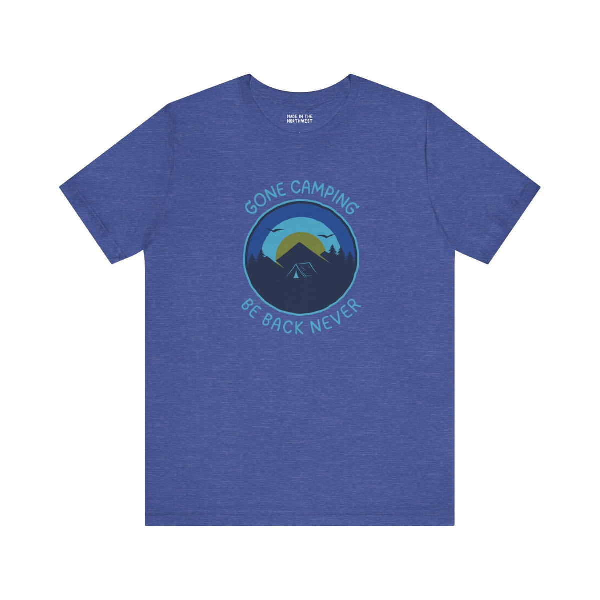 Premium soft blue tee featuring 'Gone Camping, Be Back Never' design, perfect for outdoor lovers and camping enthusiasts.