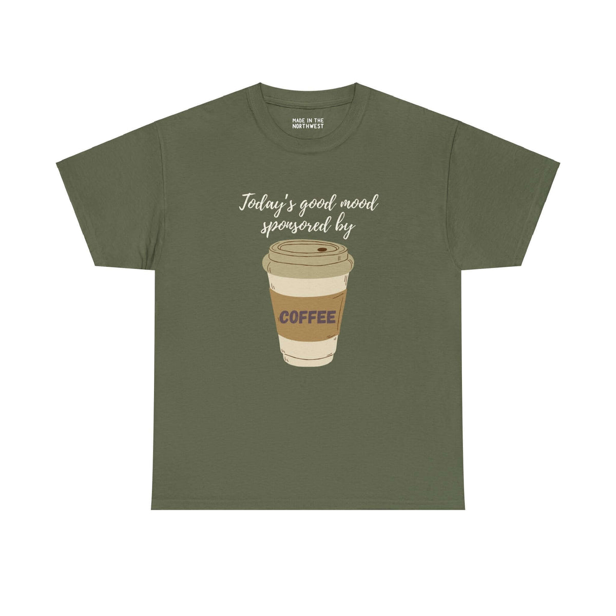 Olive green tee with "Today's Good Mood Sponsored By Coffee" text and coffee cup design, perfect for coffee lovers.