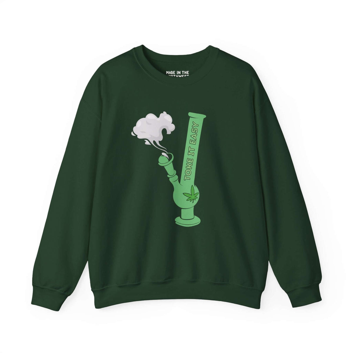 Green "Toke It Easy" sweatshirt with bong graphic and marijuana leaf, capturing PNW cannabis culture and laid-back spirit.