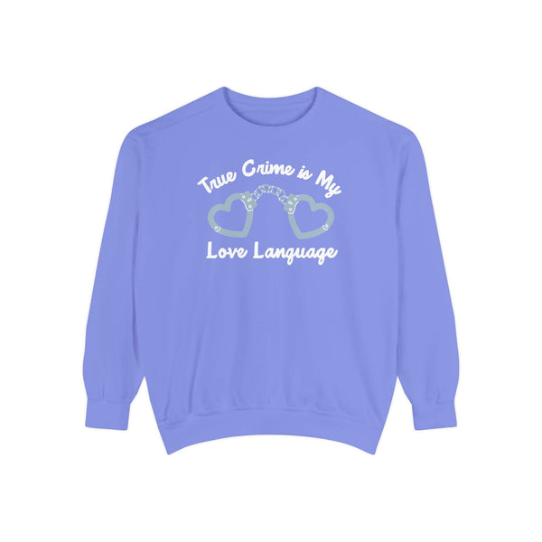 True crime is my love language sweatshirt in purple featuring heart-shaped handcuffs design.